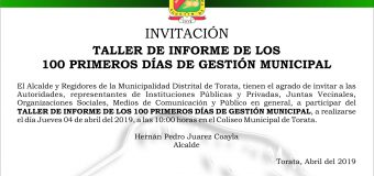 INVITACIÓN AL TALLER DE INFORME DE LOS 100 PRIMEROS DÍAS DE GESTIÓN MUNICIPAL EN TORATA